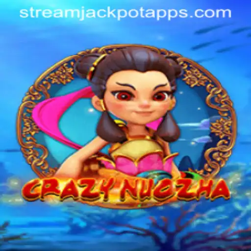 Unveiling the Adventures of CrazyNuoZha in StreamJackpot Casino