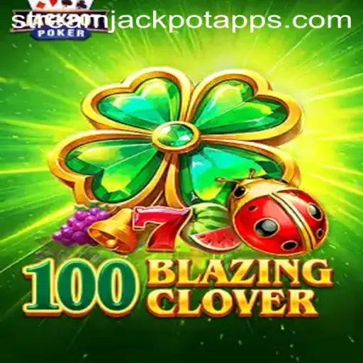 Explore the Thrills of 100BlazingClover at StreamJackpot Casino