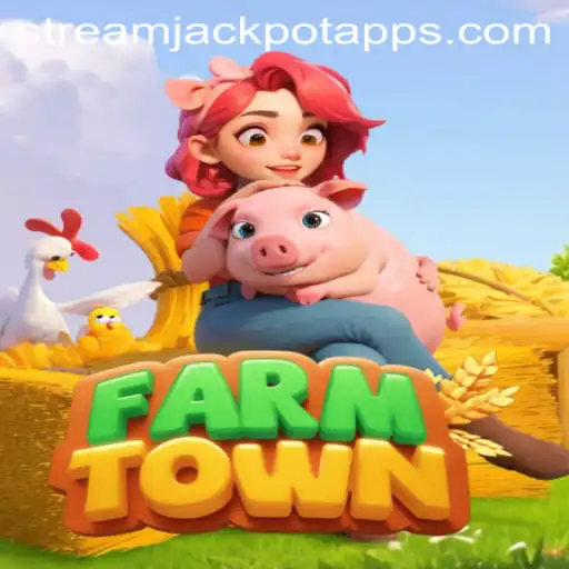Exploring FarmTown and the Exciting World of StreamJackpot Casino